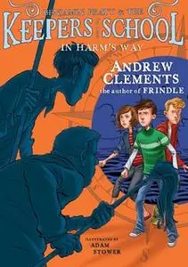 «In Harm's Way» by Andrew Clements