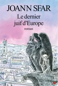 Joann Sfar, "Le dernier Juif d'Europe"