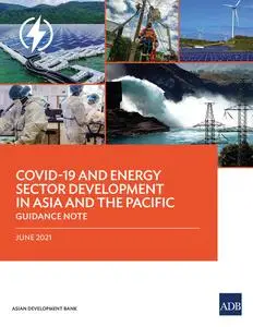 «COVID-19 and Energy Sector Development in Asia and the Pacific» by Asian Development Bank