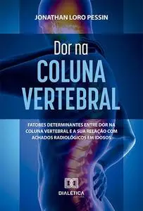 «Dor na Coluna Vertebral» by Jonathan Loro Pessin