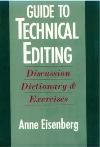 Guide to Technical Editing: Discussion, Dictionary, and Exercise