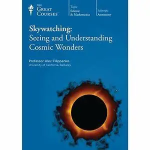 Skywatching: Seeing and Understanding Cosmic Wonders