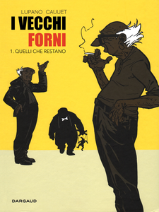 I Vecchi Forni - Volume 1