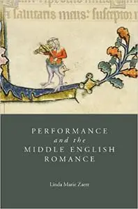 Performance and the Middle English Romance (Studies in Medieval Romance)