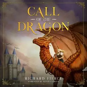 «Call of the Dragon» by Richard Fierce