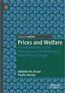 Prices and Welfare: An Introduction to the Measurement of Well-being when Prices Change (Repost)