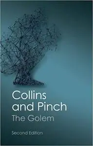 The Golem, Second Edition: What You Should Know About Science
