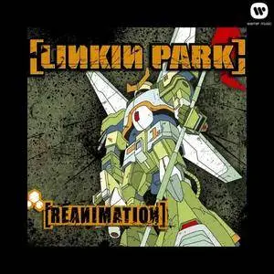 Linkin Park - Reanimation (2002/2013) [Official Digital Download]
