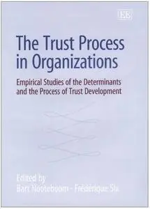 The Trust Process in Organizations