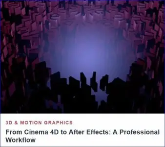 Tutsplus - From Cinema 4D to After Effects: A Professional Workflow