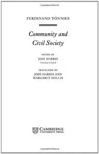 Tönnies: Community and Civil Society (Cambridge Texts in the History of Political Thought)