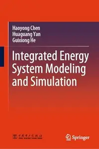 Integrated Energy System Modeling and Simulation