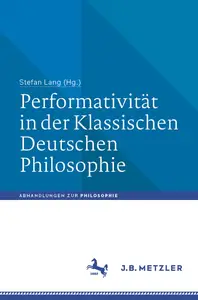 Performativität in der Klassischen Deutschen Philosophie