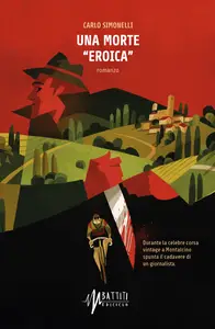 Una morte "Eroica" - Carlo Simonelli