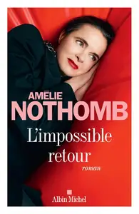 Amélie Nothomb, "L'impossible retour"