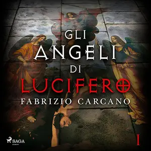 «Gli angeli di Lucifero: Gli angeli di Lucifero, Vol. 2» by Fabrizio Carcano