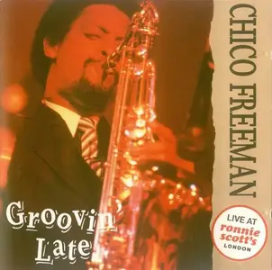 Chico Freeman - Groovin' Late (1993) CD Rip