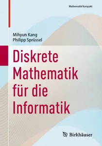 Diskrete Mathematik für die Informatik