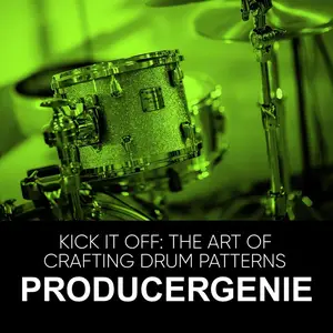 Kick It Off: Unlocking The Power of Drums