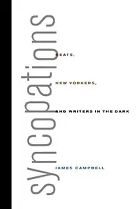 Syncopations : Beats, New Yorkers, and Writers in the Dark
