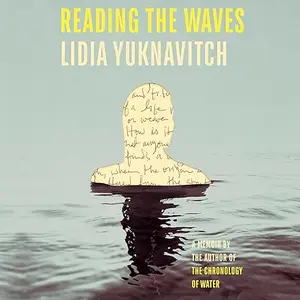 Reading the Waves: A Memoir [Audiobook]