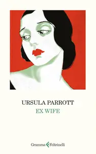 Ursula Parrott - Ex wife