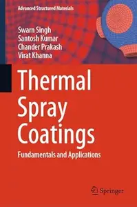 Thermal Spray Coatings: Fundamentals and Applications