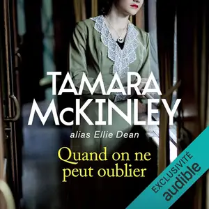 Tamara McKinley, "Quand on ne peut oublier"