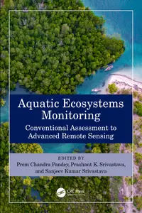 Aquatic Ecosystems Monitoring: Conventional Assessment to Advanced Remote Sensing