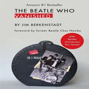 The Beatle Who Vanished: 60th Beatles Anniversary Tour Version [Audiobook]