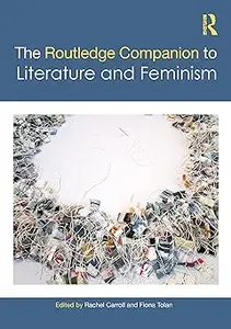 The Routledge Companion to Literature and Feminism