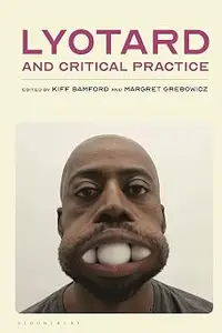 Lyotard and Critical Practice