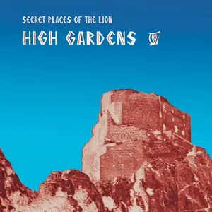 Secret Places of the Lion - High Gardens (2025) [Official Digital Download 24/48]