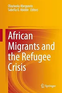 African Migrants and the Refugee Crisis