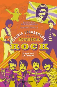 Riccardo Bertoncelli, Gianni Sibilla - Storia leggendaria della musica rock