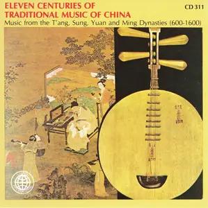 VA - Eleven Centuries of Traditional Music of China (1968/2009)