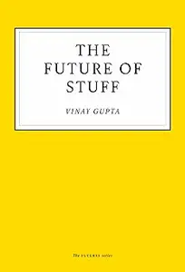 The Future of Stuff