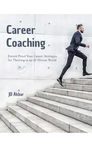 Future-Proof Your Career: Strategies for Thriving in an AI-Driven World