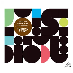 Sebastian Sternal & hr-Bigband - Turning Point (2024) [Official Digital Download 24/48]