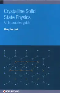 Crystalline Solid State Physics: An interactive guide (Iop Ebooks)