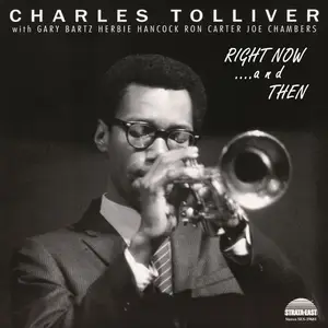 Charles Tolliver - Charles Tolliver All Stars- Right Now... And Then (2025) [Official Digital Download]
