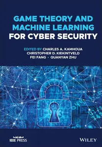 Game Theory and Machine Learning for Cyber Security