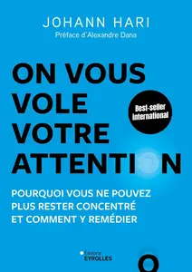 On vous vole votre attention ! - Johann Hari