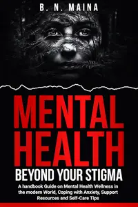 Mental Health Beyond Your Stigma