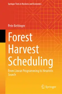 Forest Harvest Scheduling: From Linear Programming to Heuristic Search