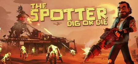 The Spotter Dig or Die (2026)