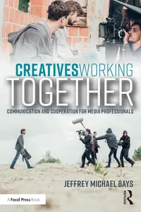 Creatives Working Together: Communication and Cooperation for Media Professionals