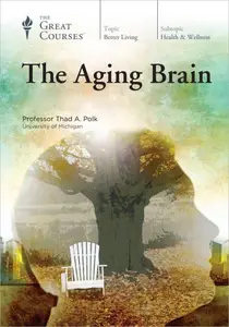 TTC Video - The Aging Brain + Bonus Lecture [720p]