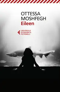 Eileen - Ottessa Moshfegh