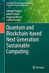 Quantum and Blockchain-based Next Generation Sustainable Computing